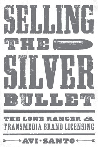 ﻿فروش Silver Bullet: The Lone Ranger و مجوز برند Transmedia