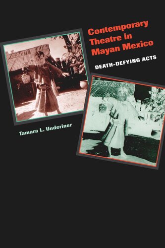 ﻿تئاتر معاصر در مایا مکزیک: اعمال مرگبار