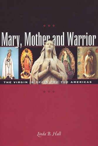 ﻿مریم، مادر و جنگجو: باکره در اسپانیا و قاره آمریکا