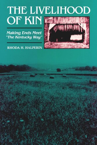 ﻿The Livelihood of Kin: Make Ends Meet 