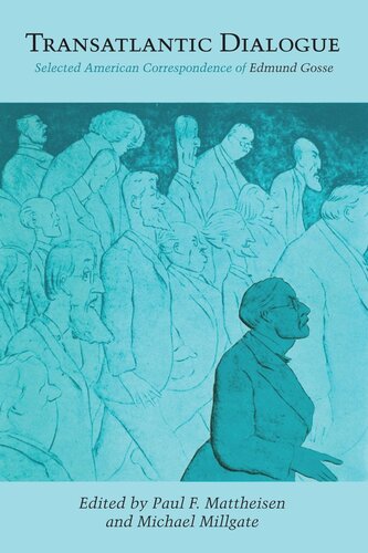 ﻿گفتگوی ترانس آتلانتیک: مکاتبات آمریکایی منتخب ادموند گوسه