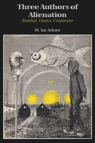 ﻿سه نویسنده بیگانگی: بومبال، اونتی، کارپنتیر