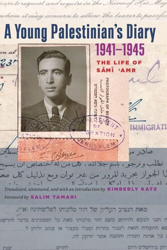 ﻿خاطرات یک جوان فلسطینی، 1941–1945: زندگی سامی عمرو