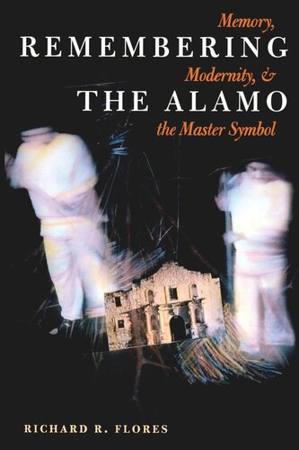 ﻿به یاد آلامو: حافظه، مدرنیته و نماد استاد