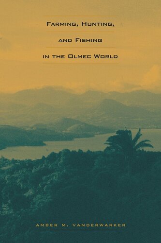 ﻿کشاورزی، شکار و ماهیگیری در دنیای اولمک