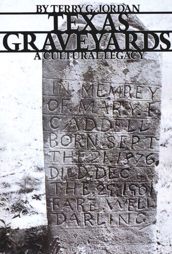 ﻿قبرستان های تگزاس: یک میراث فرهنگی