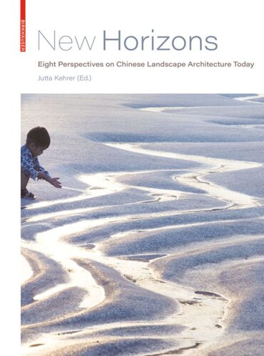 ﻿افق های جدید: هشت دیدگاه در معماری منظر چین امروزی