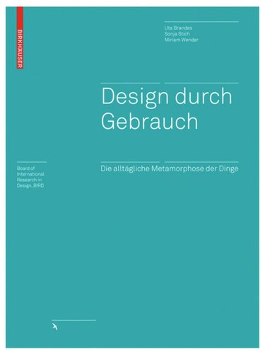 ﻿طراحی از طریق استفاده: دگرگونی روزمره چیزها