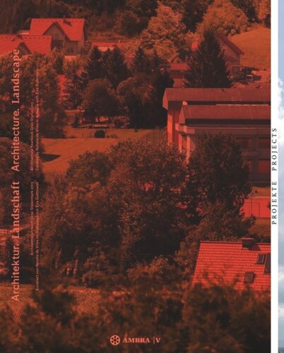 ﻿معماری. منظره / معماری. Landscape: Architecture Yearbook Graz Styria 2013 / Architecture Yearbook Graz Styria 2013