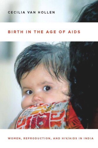 ﻿تولد در عصر ایدز: زنان، تولید مثل، و HIV/AIDS در هند