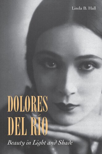 ﻿Dolores del Río: زیبایی در نور و سایه