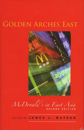 ﻿Golden Arches East: McDonald's in Eastern Asia, Second Edition