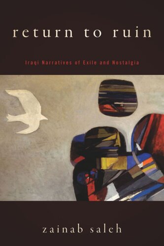 ﻿بازگشت به ویرانه: روایت‌های عراقی از تبعید و نوستالژی