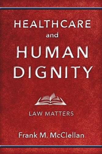 ﻿مراقبت های بهداشتی و کرامت انسانی: مسائل حقوقی