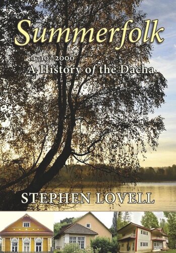 ﻿Summerfolk: A History of Dacha، 1710-2000