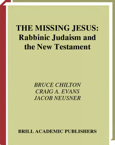 ﻿عیسی گمشده: یهودیت ربانی و عهد جدید