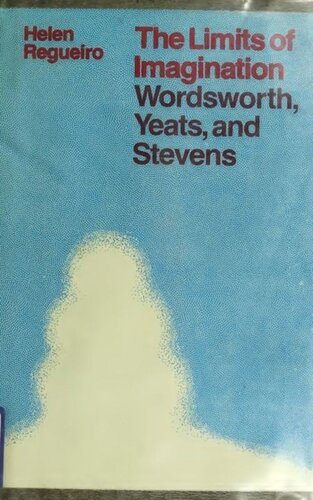 ﻿محدودیت های تخیل: Wordsworth ، Yeats و Stevens