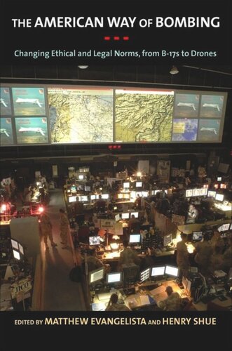 ﻿روش آمریکایی بمباران: تغییر هنجارهای اخلاقی و قانونی، از قلعه های پرنده به هواپیماهای بدون سرنشین