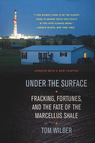 ﻿زیر سطح: فرکینگ، فورچونز، و سرنوشت شیل مارسلوس