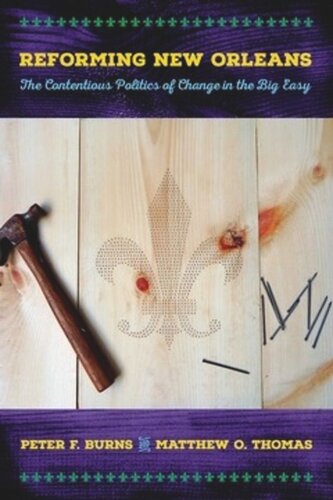 ﻿اصلاح نیواورلئان: سیاست مشاجره‌آمیز تغییر به آسانی