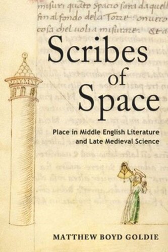 ﻿Scribes of Space: Place in English Literature and Late Medieval Science