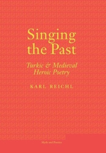 ﻿خواندن گذشته: شعر پهلوانی ترکی و قرون وسطایی