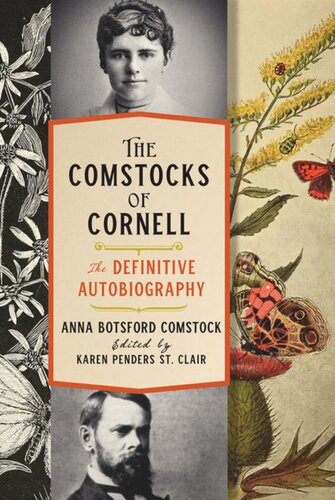 ﻿The Comstocks of Cornell-The Definitive Autobiography: The Definitive Autobiography