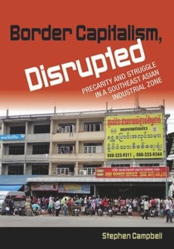 ﻿سرمایه داری مرزی، مختل شده: بی ثباتی و مبارزه در یک منطقه صنعتی جنوب شرقی آسیا