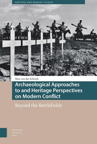 ﻿رویکردهای باستان‌شناختی و دیدگاه‌های میراث در مورد درگیری مدرن: فراتر از میدان‌های جنگ