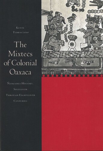 ﻿Mixtecs Oaxaca استعماری: تاریخ Ñudzahui، قرن شانزدهم تا هجدهم