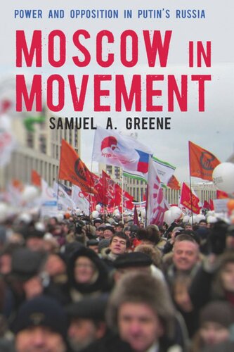 ﻿مسکو در جنبش: قدرت و مخالفت در روسیه پوتین