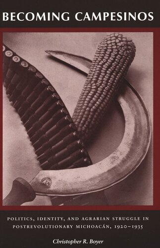 ﻿تبدیل شدن به کامپسینوس: سیاست، هویت، و مبارزه کشاورزی در میچوآکان پس از انقلاب، 1920-1935