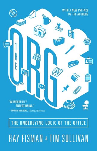 ﻿The Org: The Underlying Logic of Office - نسخه به روز شده