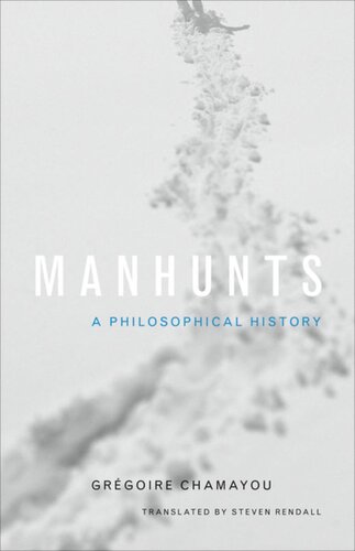 ﻿Manhunts: A Philosophical History