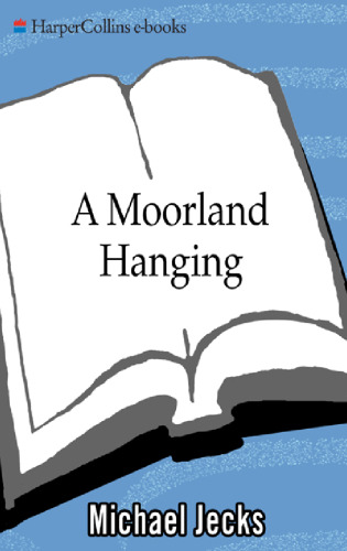 ﻿A Moorland Hanging: A Knights Templar Mystery