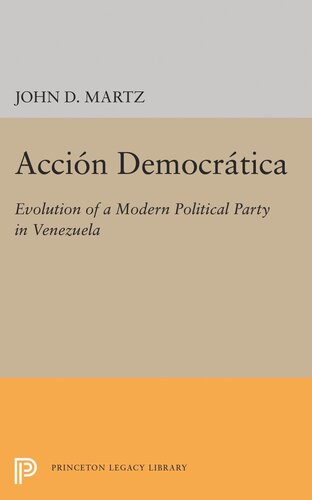 ﻿Accion Democratica: تکامل یک حزب سیاسی مدرن در ونزوئلا
