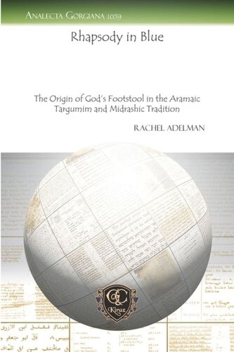 ﻿راپسودی به رنگ آبی: خاستگاه پای خدا در سنت آرامی تارگومیم و میدراش