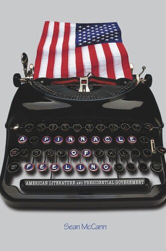 ﻿اوج احساس: ادبیات آمریکایی و دولت ریاست جمهوری
