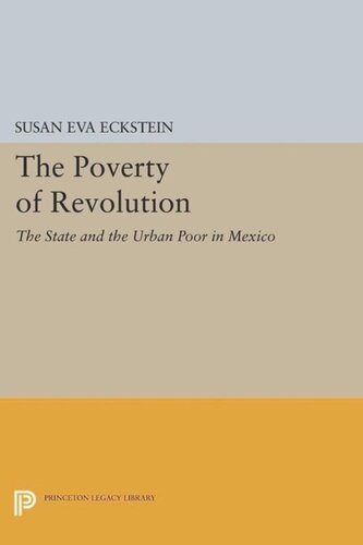 ﻿فقر انقلاب: دولت و فقرای شهری در مکزیک