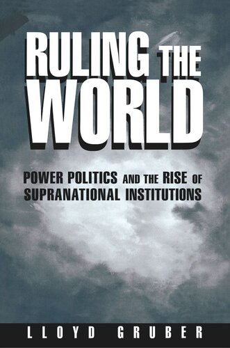﻿حاکم بر جهان: سیاست قدرت و ظهور نهادهای فراملی