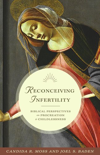 ﻿درک مجدد ناباروری: دیدگاه های کتاب مقدس در مورد تولید مثل و بی فرزندی