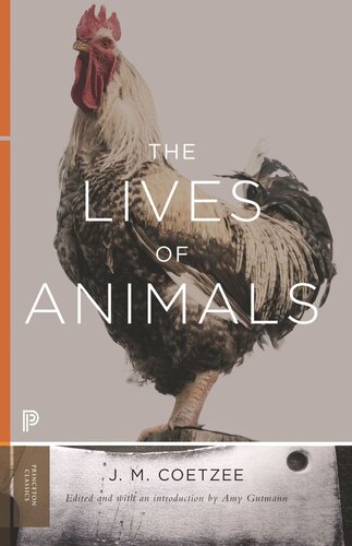 ﻿The Lives of Animals: The Lives of Animals [Princeton Classics]
