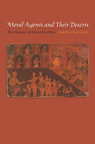 ﻿کارگزاران اخلاقی و بیابان های آنها: خصلت اخلاق معتزله