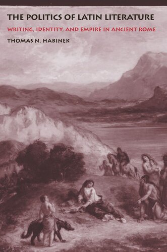 ﻿سیاست ادبیات لاتین: نوشتن، هویت و امپراتوری در روم باستان