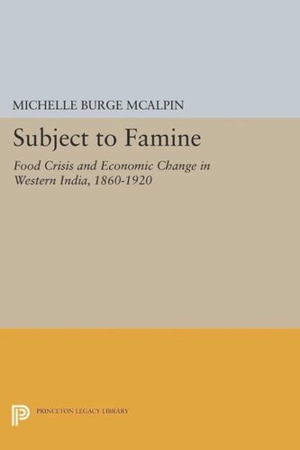 ﻿موضوع قحطی: بحران غذایی و تغییرات اقتصادی در غرب هند، 1860-1920