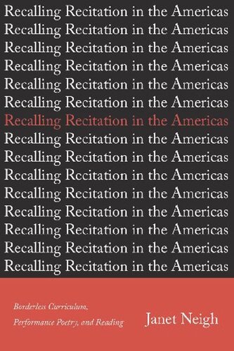 ﻿یادآوری تلاوت در قاره آمریکا: برنامه درسی بدون مرز، شعر اجرا، و خواندن