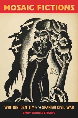 ﻿داستان های موزاییک: هویت نوشتن در جنگ داخلی اسپانیا