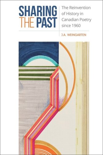 ﻿اشتراک گذاری گذشته: اختراع مجدد تاریخ در شعر کانادایی از سال 1960