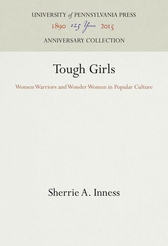 ﻿دختران سرسخت: زنان جنگجو و زنان شگفت انگیز در فرهنگ عامه