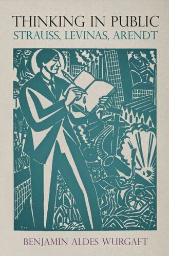 ﻿تفکر در عموم: اشتراوس، لویناس، آرنت